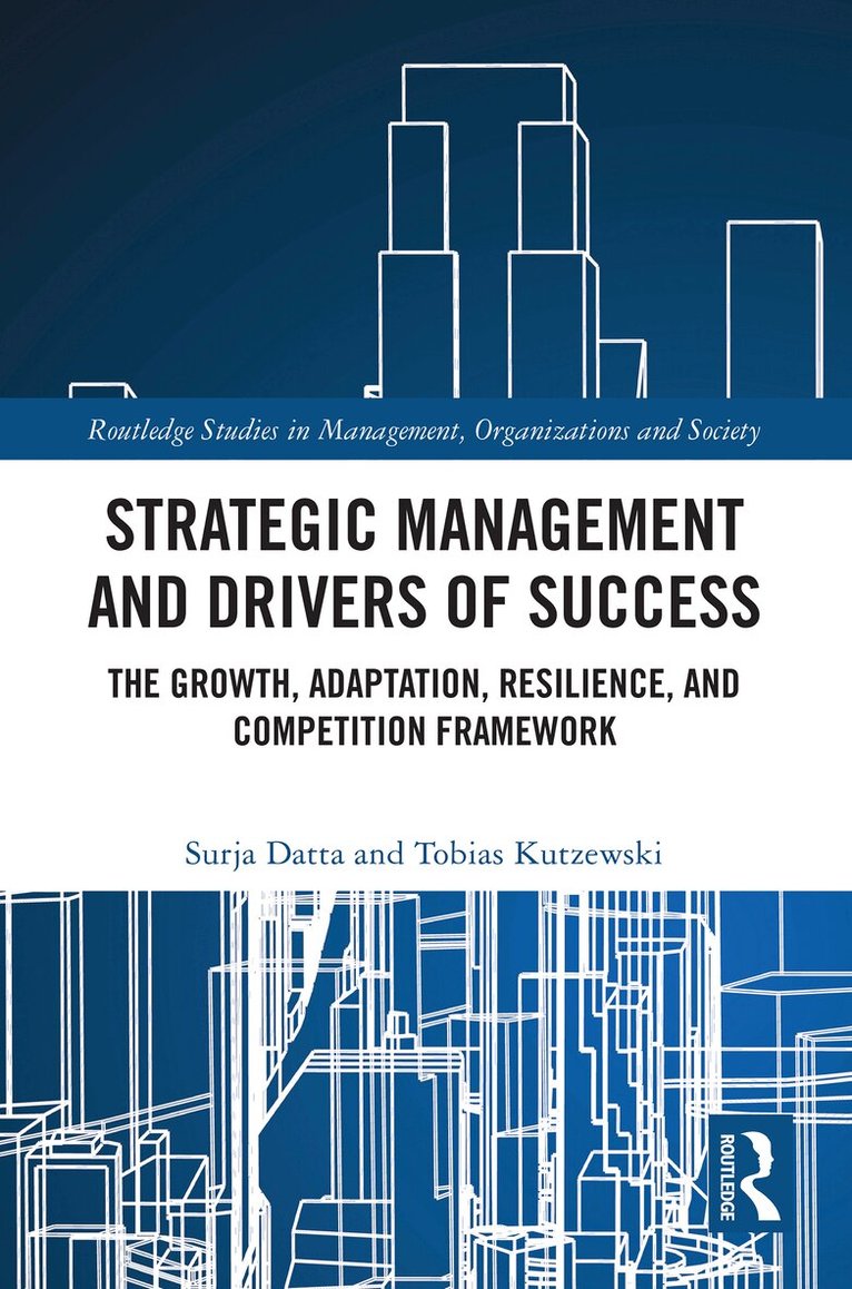 Surja Datta, Tobias Kutzewski - Strategic Management and Drivers of Success, Häftad