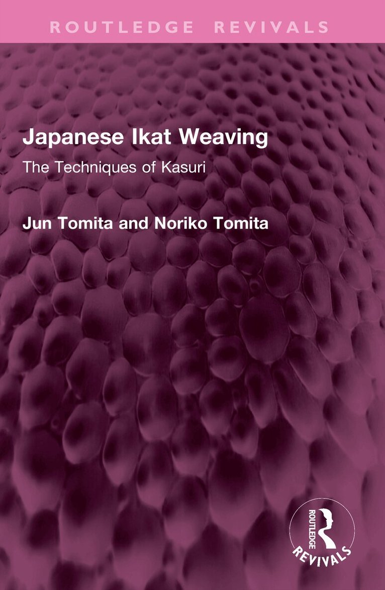 Jun Tomita, Noriko Tomita - Japanese Ikat Weaving, Häftad