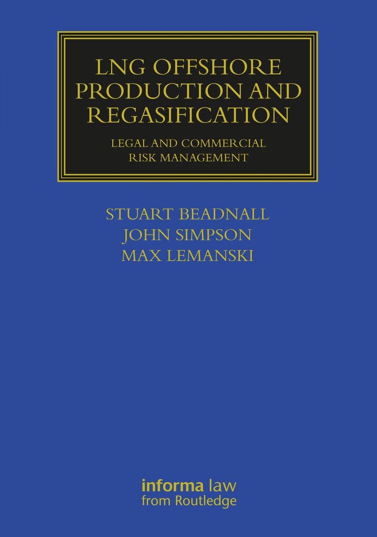Stuart Beadnall, John Simpson, Max Lemanski - LNG Offshore Production and Regasification, Häftad
