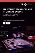Mastering Technical Art in the Unreal Engine