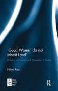 Good Women do not Inherit Land'