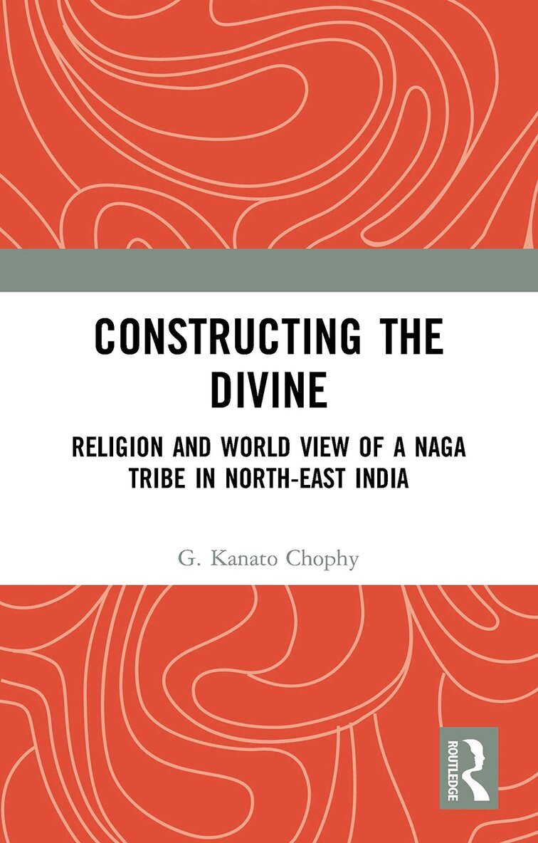G. Kanato Chophy - Constructing the Divine, Häftad