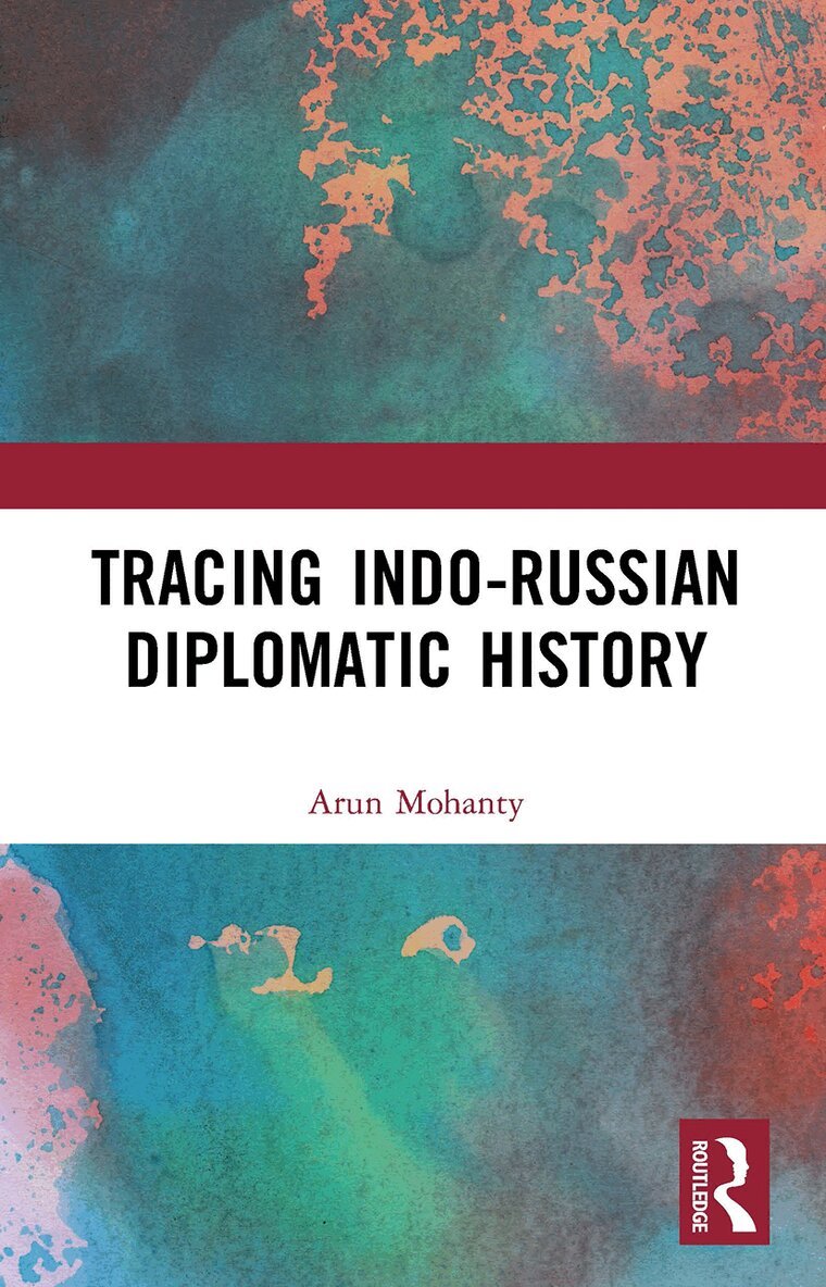 Arun Mohanty - Tracing Indo-Russian Diplomatic History, Häftad. Tillgänglighet: Lägg i varukorg