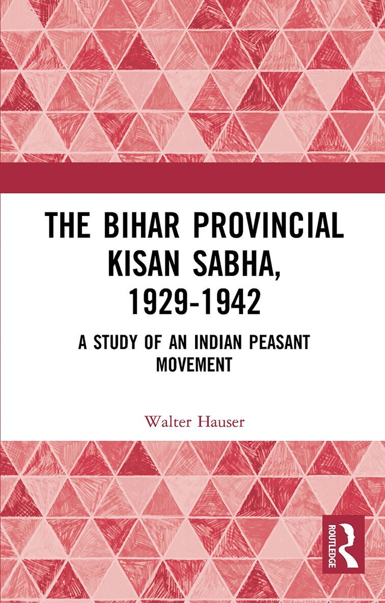 Walter Hauser - Bihar Provincial Kisan Sabha, 1929-1942, Häftad