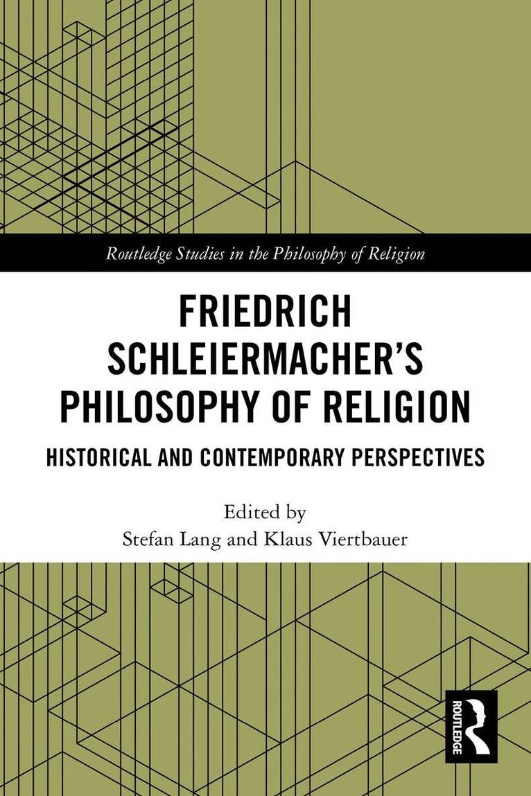 Stefan Lang, Klaus Viertbauer - Friedrich Schleiermacher’s Philosophy of Religion, Häftad. Tillgänglighet: Lägg i varukorg