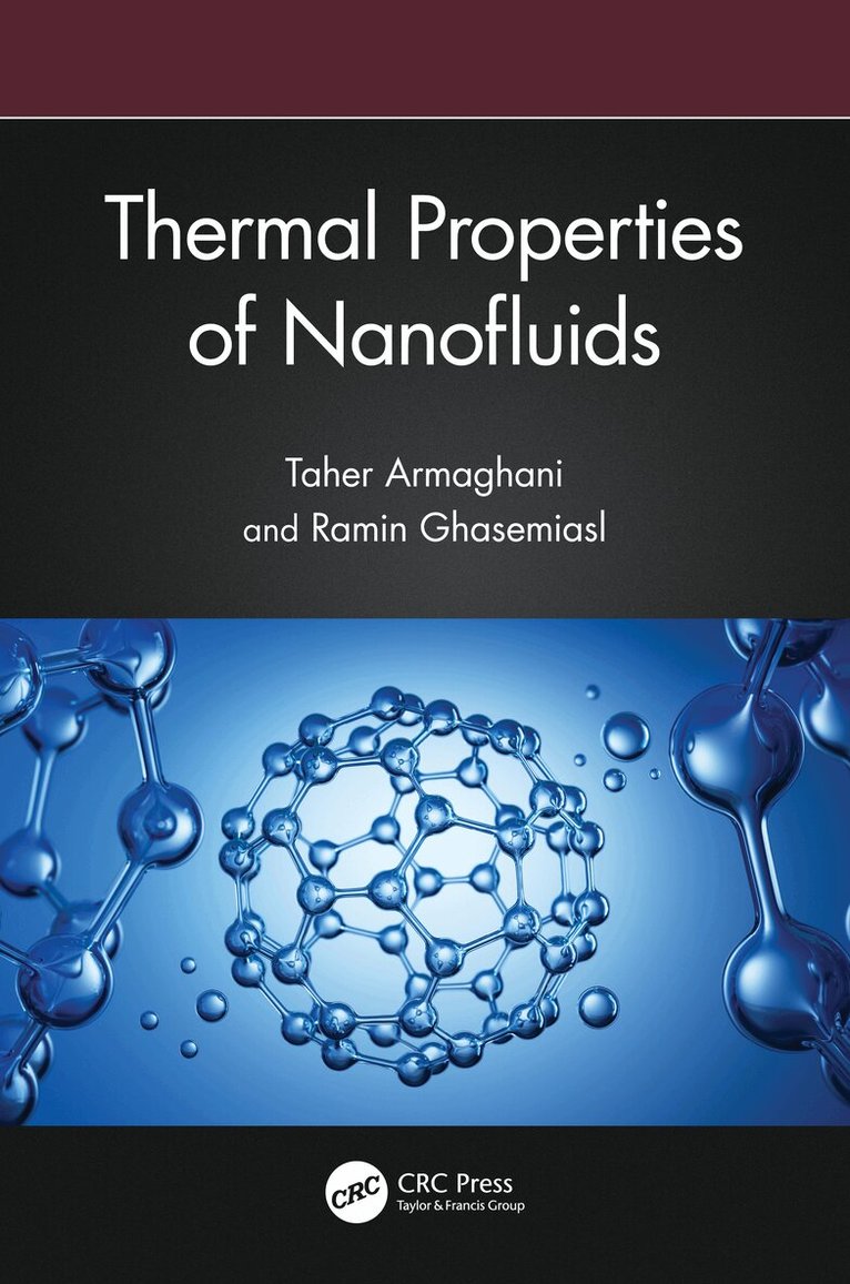 Taher Armaghani, Ramin Ghasemiasl - Thermal Properties of Nanofluids, Inbunden