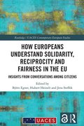 How Europeans Understand Solidarity, Reciprocity and Fairness in the EU