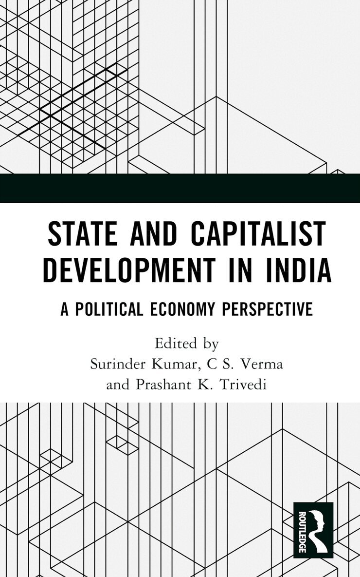 Surinder Kumar, C S. Verma, Prashant K. Trivedi - State and Capitalist Development in India, Inbunden. Tillgänglighet: Lägg i varukorg