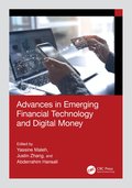 Advances in Emerging Financial Technology and Digital Money
