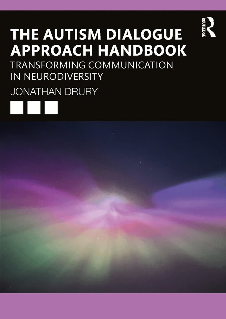 Jonathan Drury - Autism Dialogue Approach Handbook, Häftad