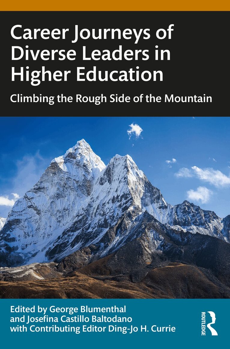 George Blumenthal, Josefina Castillo Baltodano, Ding-Jo H. Currie - Career Journeys of Diverse Leaders in Higher Education, Häftad
