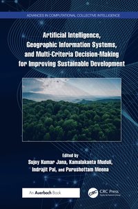 Artificial Intelligence, Geographic Information Systems, and Multi-Criteria Decision-Making for Improving Sustainable Development
