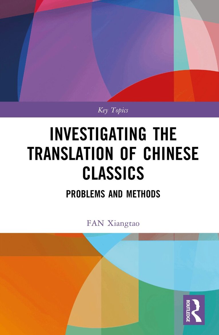 FAN Xiangtao - Investigating the Translation of Chinese Classics, Inbunden