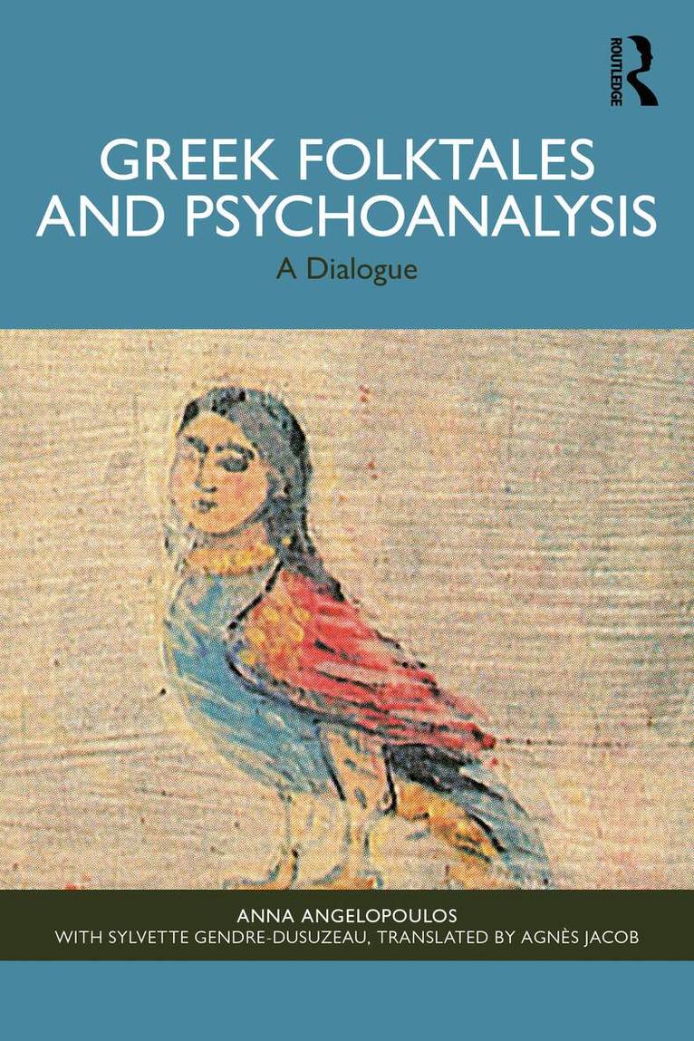 Anna Angelopoulos - Greek Folktales and Psychoanalysis, Häftad
