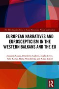 European Narratives and Euroscepticism in the Western Balkans and the EU
