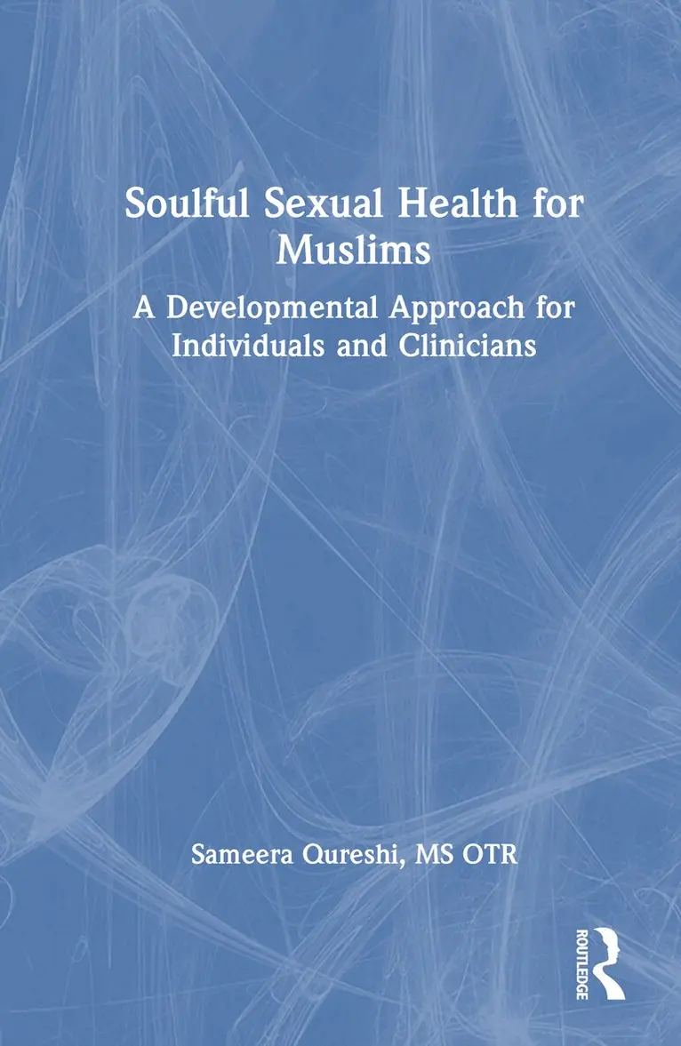 Sameera Qureshi - Soulful Sexual Health for Muslims, Inbunden. Tillgänglighet: Lägg i varukorg