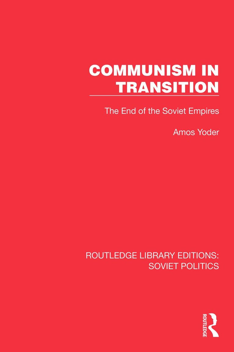 Amos Yoder - Communism in Transition, Häftad