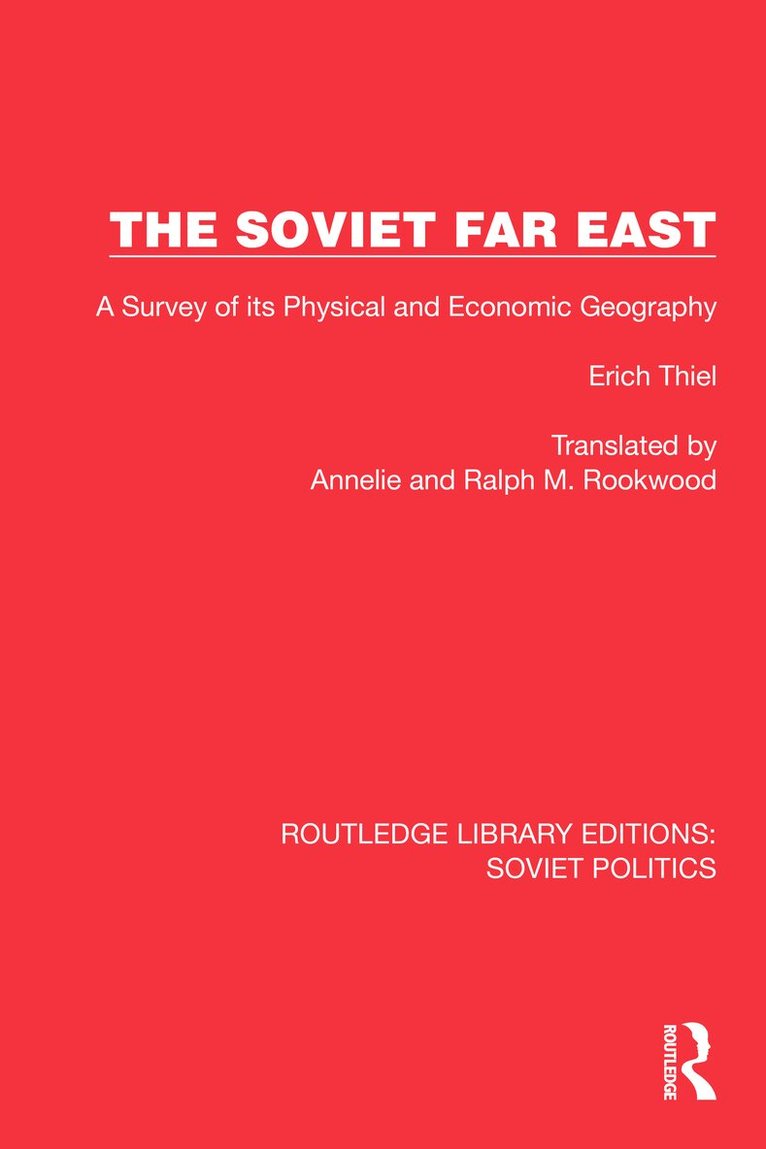 Erich Thiel - Soviet Far East, Inbunden