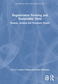 Regenerative Farming and Sustainable Diets