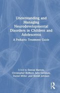 Understanding and Managing Neurodevelopmental Disorders in Children and Adolescents