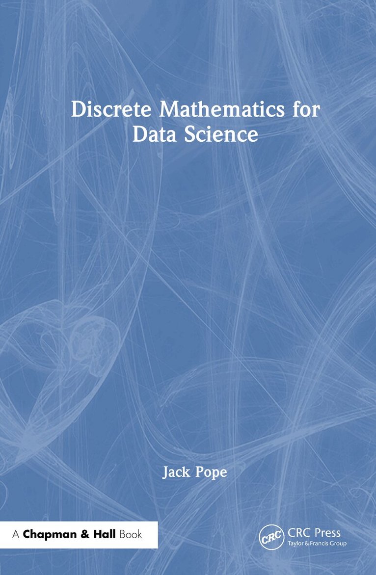 Jack Pope - Discrete Mathematics for Data Science, Inbunden. Tillgänglighet: Lägg i varukorg