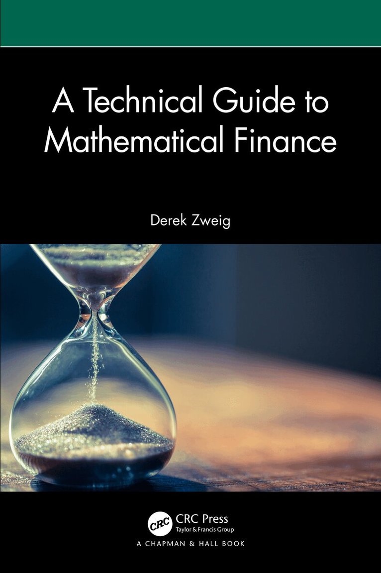 Derek Zweig - Technical Guide to Mathematical Finance, Häftad