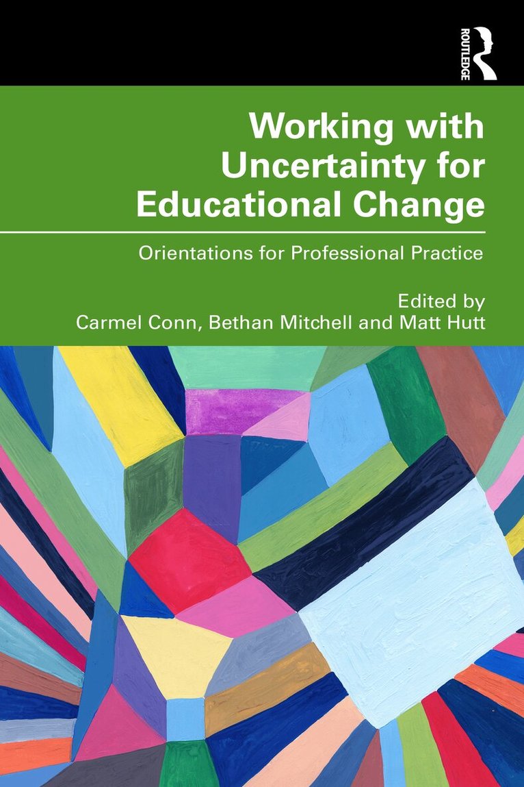 Carmel Conn, Bethan Mitchell, Matt Hutt - Working with Uncertainty for Educational Change, Häftad. Tillgänglighet: Lägg i varukorg