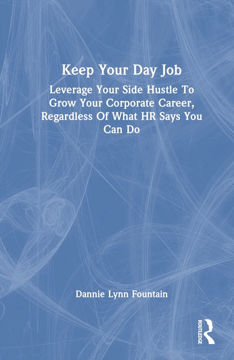 Dannie Fountain - Keep Your Day Job, Inbunden. Tillgänglighet: Lägg i varukorg