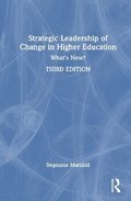 Strategic Leadership of Change in Higher Education