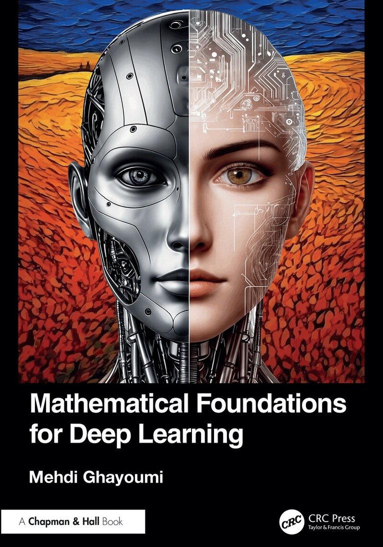 Mehdi Ghayoumi - Mathematical Foundations for Deep Learning, Inbunden. Tillgänglighet: Lägg i varukorg