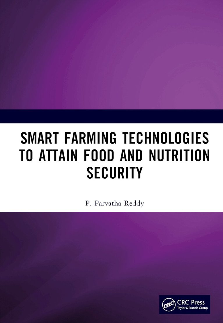 P. Parvatha Reddy - Smart Farming Technologies to Attain Food and Nutrition Security, Inbunden