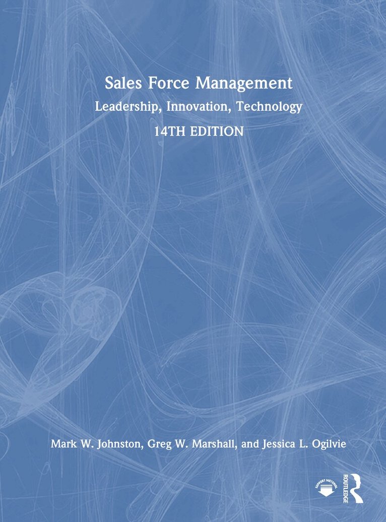 Mark W. Johnston, Greg W. Marshall, Jessica L. Ogilvie - Sales Force Management, Inbunden