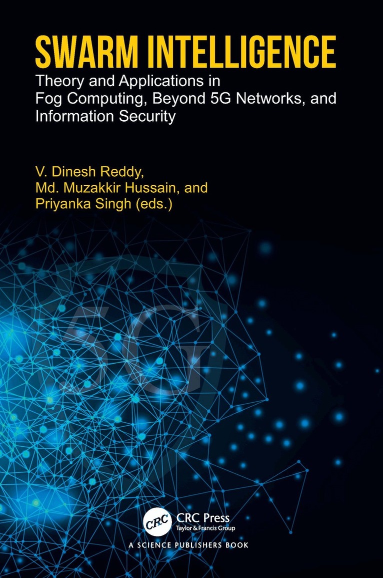 V. Dinesh Reddy, Md Muzakkir Hussain, Priyanka Singh - Swarm Intelligence, Häftad