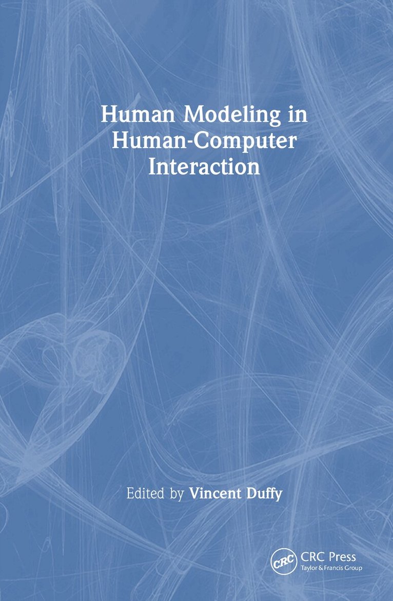 Vincent Duffy - Human Modeling in Human-Computer Interaction, Inbunden