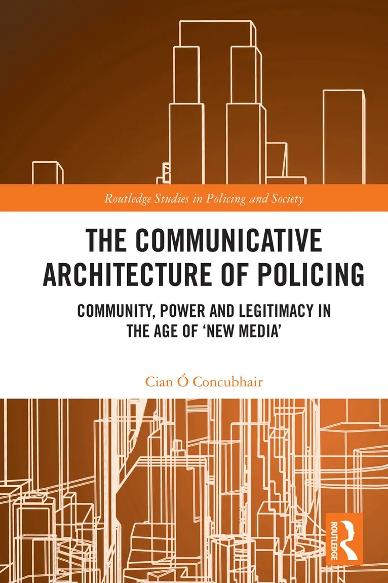 Cian Ó Concubhair - Communicative Architecture of Policing, Häftad. Tillgänglighet: Kommande