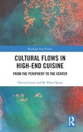 Cultural Flows in High-End Cuisine