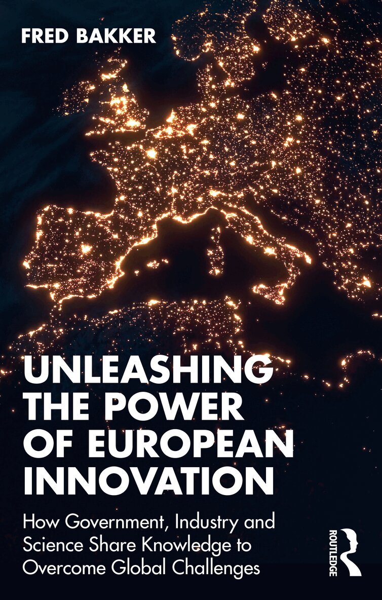 Fred Bakker - Unleashing the Power of European Innovation, Häftad