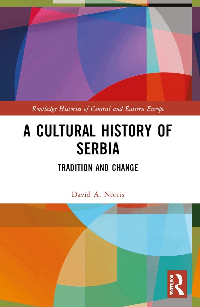 David A. Norris - Cultural History of Serbia, Häftad