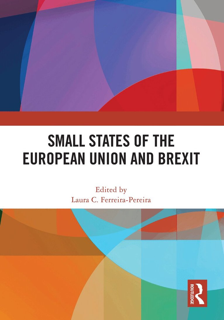 Laura C. Ferreira-Pereira - Small States of the European Union and Brexit, Häftad. Tillgänglighet: Lägg i varukorg