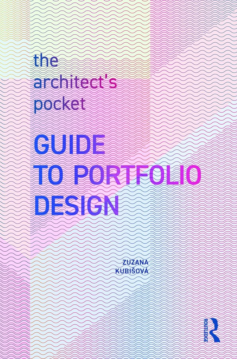 Zuzana Kubišová - Architect’s Pocket Guide to Portfolio Design, Inbunden. Tillgänglighet: Lägg i varukorg