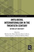 Antiliberal Internationalism in the Twentieth Century