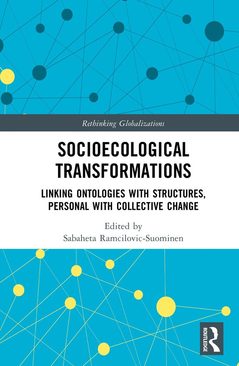 Sabaheta Ramcilovic-Suominen - Socioecological Transformations, Inbunden. Tillgänglighet: Lägg i varukorg