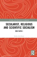Secularist, Religious and Scientific Socialism