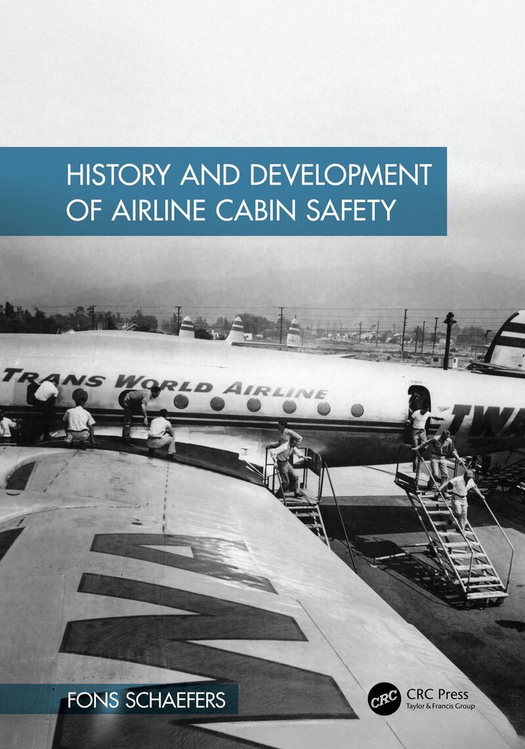Fons Schaefers - History and Development of Airline Cabin Safety, Inbunden