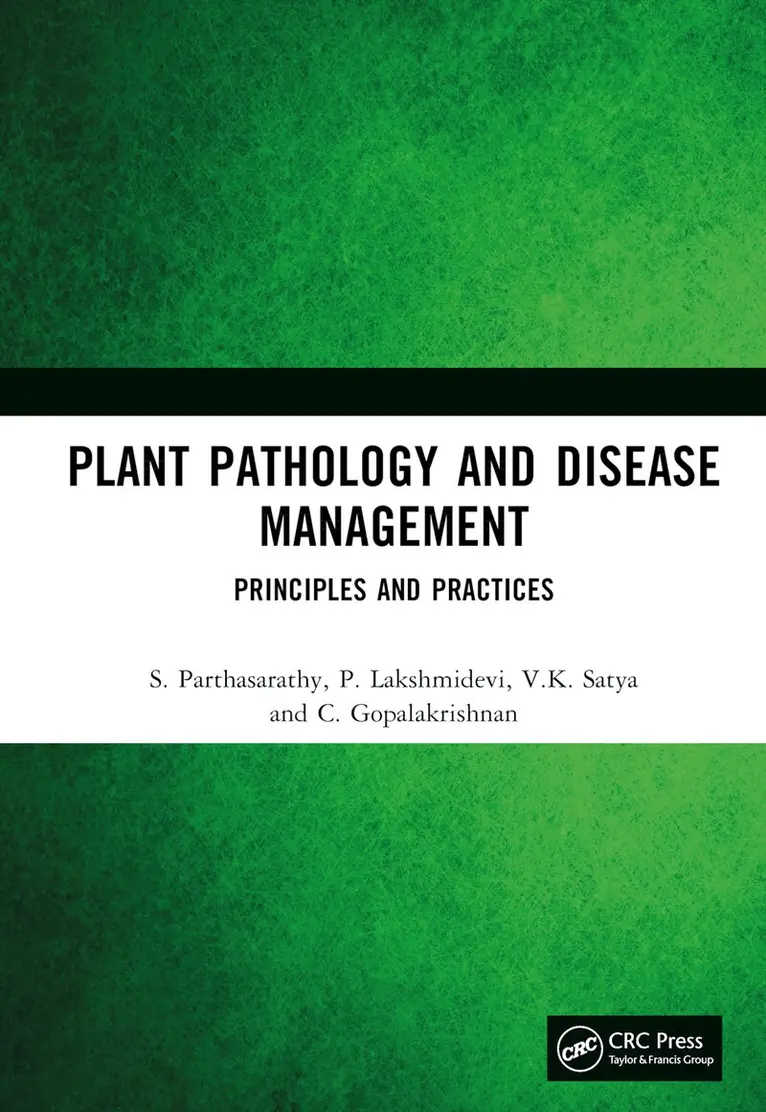 S. Parthasarathy, P. Lakshmidevi, V.K. Satya, C. Gopalakrishnan - Plant Pathology and Disease Management, Inbunden. Tillgänglighet: Lägg i varukorg