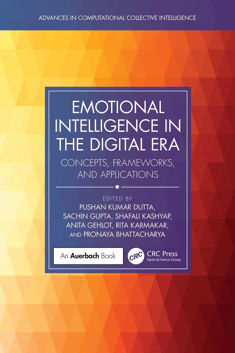 Pushan Kumar Dutta, Sachin Gupta, Shafali Kashyap, Anita Gehlot, Rita Karmakar, Pronaya Bhattacharya - Emotional Intelligence in the Digital Era, Häftad. Tillgänglighet: Lägg i varukorg