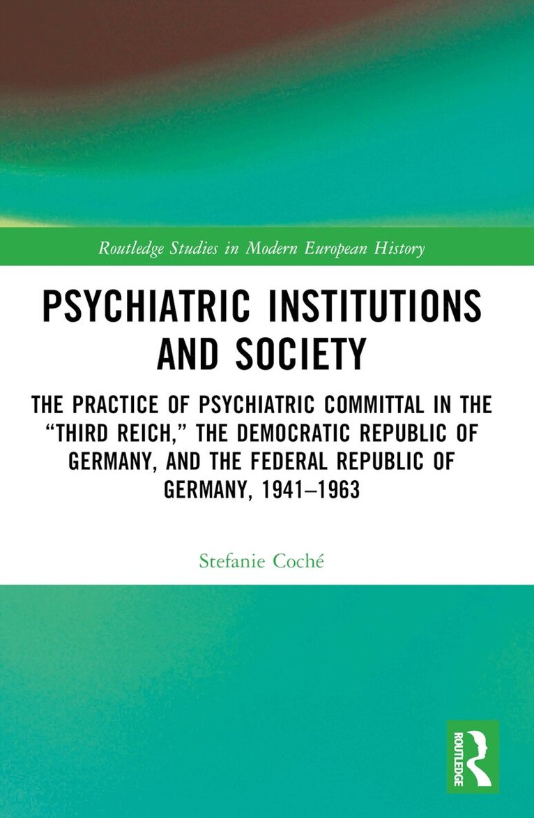Stefanie Coché - Psychiatric Institutions and Society, Häftad