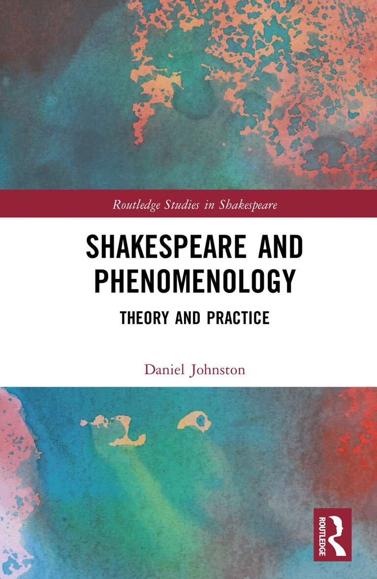 Daniel Johnston - Shakespeare and Phenomenology, Inbunden
