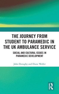 The Journey from Student to Paramedic in the UK Ambulance Service