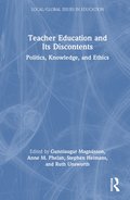 Teacher Education and Its Discontents